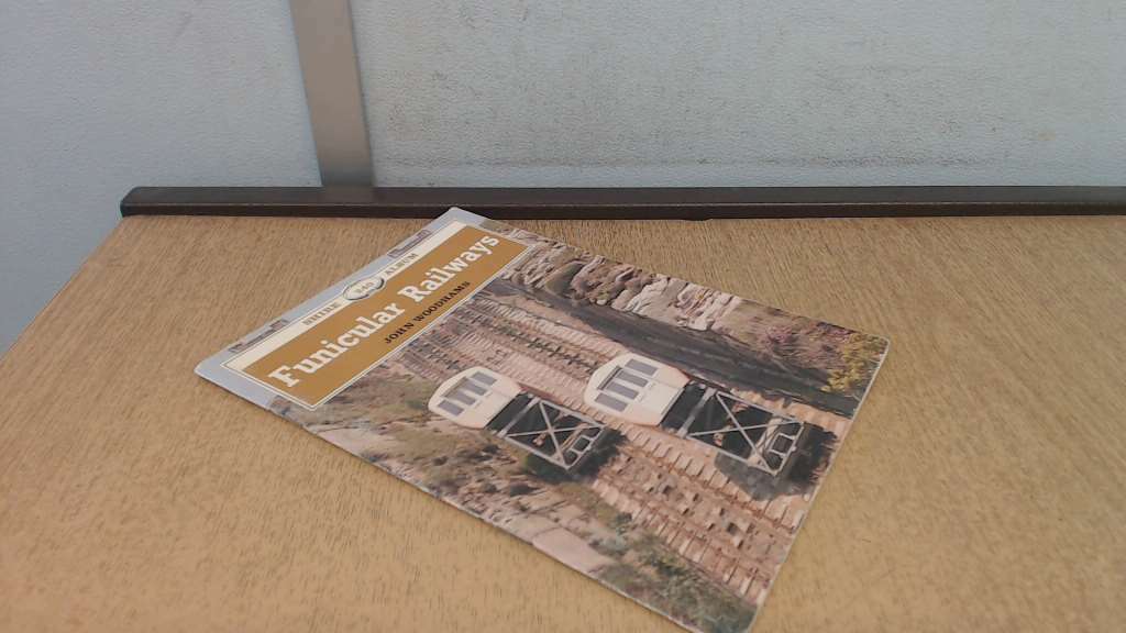 Funicular Railways (Shire album), Woodhams, John, Excellent Book