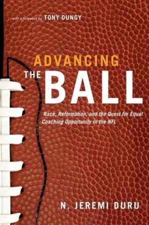 Advancing the Ball: Race, - Hardcover, by Duru N. Jeremi - Very Good