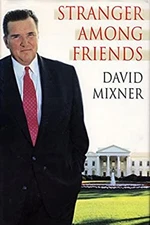 A Stranger among Friends Hardcover David Mixner