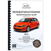 VW Golf 7 Sportsvan (14-18) 3-Zyl. 1,0L Benzinmotor 85-115 PS Reparaturanleitung