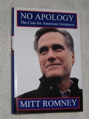 No Apology: The Case for American Greatness by Romney, Mitt 0312609809