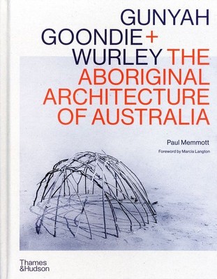 Gunyah, Goondie and Wurley