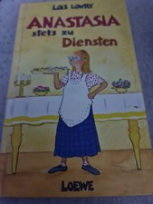 Anastasia, stets zu Diensten Lois Lowry. Aus dem amerikan. Engl. übers. 4