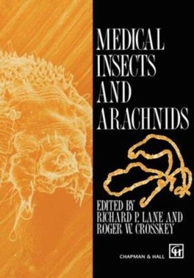 Medically Important Insects and Arachnids Hardcover