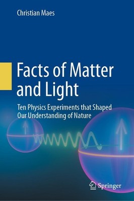 Facts of Matter and Light Christian Maes