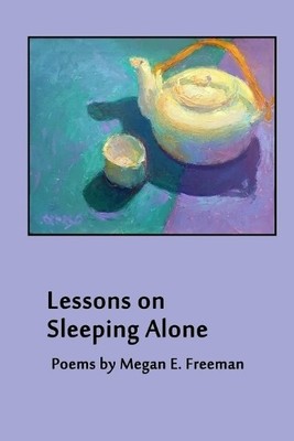 Megan E Freeman Lessons on Sleeping Alone (Taschenbuch)