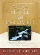 Make Haste My Beloved - Roberts, Frances J. - Good - See condition notes