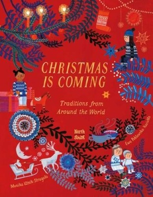 Christmas Is Coming: Traditions from Around the World - Hardcover - VERY GOOD