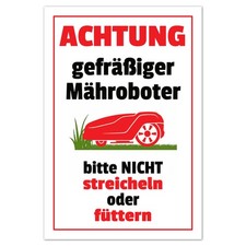 Lustiges Mähroboter Schild bitte nicht strei...