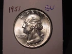 1951 WASHINGTON QUARTER BU ORIGINAL BETTER DATE FREE SHIPPING