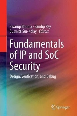 Fundamentals of IP and SoC Security - 9783319500553