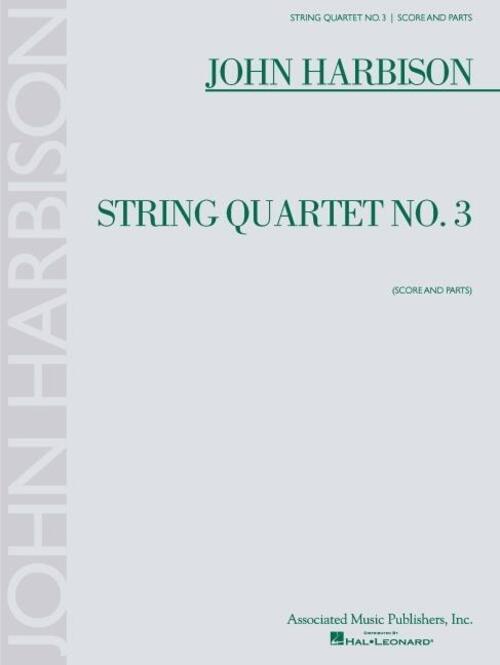 Thumbnail - John Harbison String Quartet No. 3: Score And Parts | John Harbison |