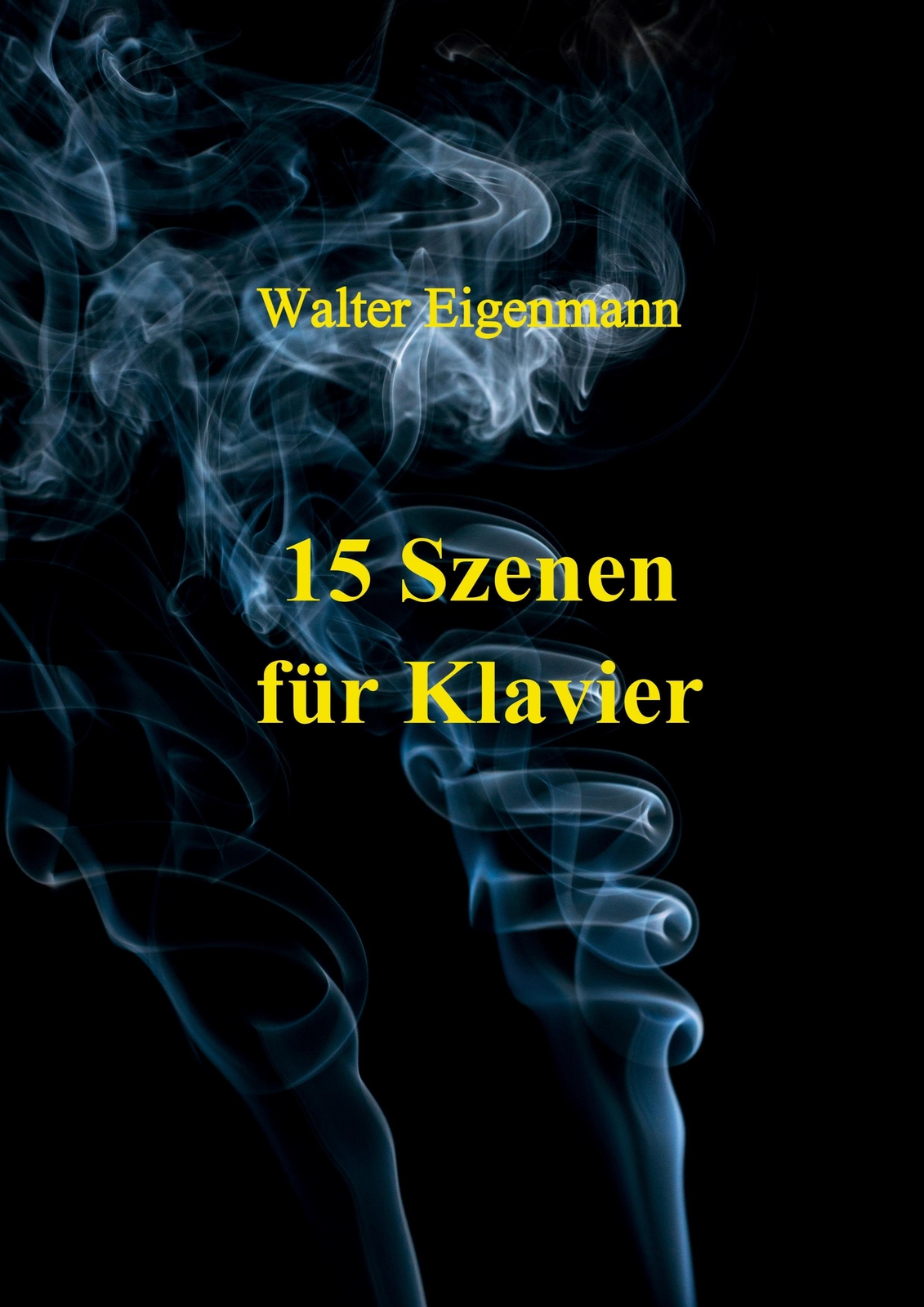 Thumbnail - 15 Szenen Für Klavier Walter Eigenmann Taschenbuch Paperback 24 S.
