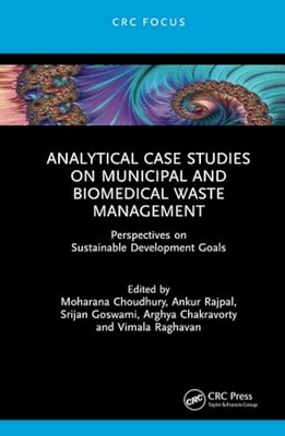 Analytical Case Studies on Municipal and Biomedical Was -  NEW Arghya Chakravo 2
