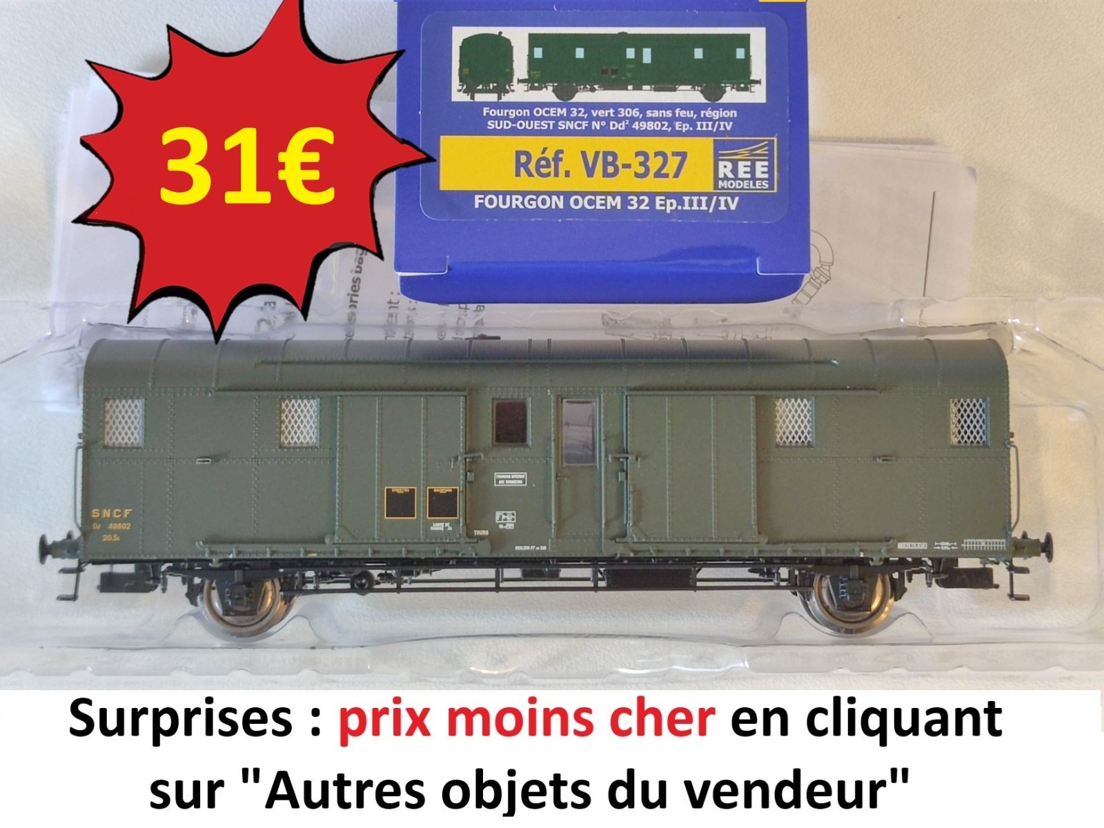 Fourgon OCEM 32 REE VB-327 wagon Dd2 SNCF Sud-Ouest échelle HO miniature sans feux