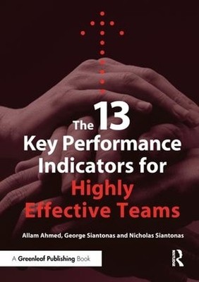 The 13 Key Performance Indicators for Highly Effectiv by Ahmed, Allam 1906093075
