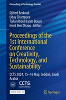 Proceedings Of The 1St International Conference On Creativity, Technology,...