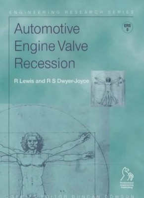 Automotive Engine Valve Recession: 3 (Engineering Research Serie
