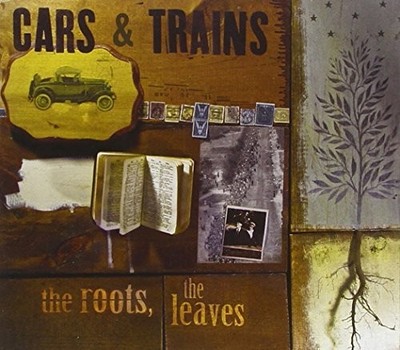 Cars & Trains The roots, the leaves (CD) Album (US IMPORT)