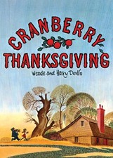 CRANBERRY THANKSGIVING (CRANBERRYPORT) By Wende Devlin & Harry Devlin EXCELLENT