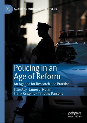 Policing in an Age of Reform James J. Nolan