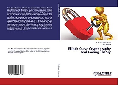 Elliptic Curve Cryptography and Coding Theory by Sanjeewa, R. Book The Fast Free