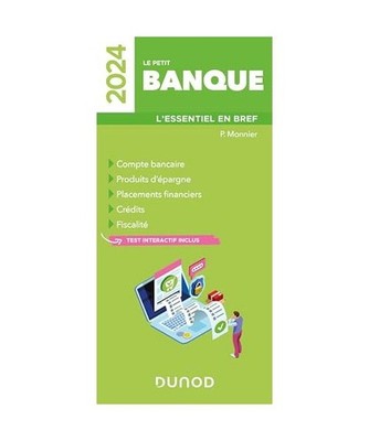 Le Petit Banque 2024: L'essentiel en bref, Monnier, Philippe