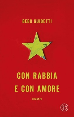 Alberto Guidetti Con rabbia e con amore (Paperback)