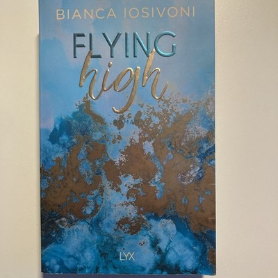 Flying High von Bianca Iosivoni (2019, Taschenbuch)