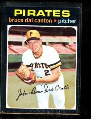 1971 TOPPS #168 BRUCE DAL CANTON PIRATES NRMINT E016615