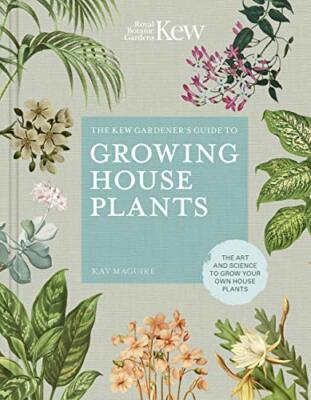 #ad The Kew Gardener#x27;s Guide to Growing House Plants: The art and sc $8.57