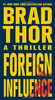 Foreign Influence: A Thriller (the Scot Harvath Series) By Brad Thor, (mass Mark on sale Foreign Influence: A Thriller (the Scot Harvath Series) By Brad Thor, (mass Mark on sale