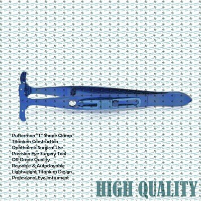 New Titanium Putterman  T  Shape Clamps Ophthalmic Surgical Eye Instruments OR G