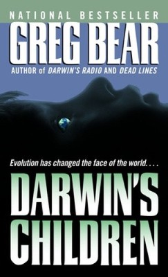 Darwin's Children: A Novel (Darwin's Radio) by Bear, Greg [Paperback]