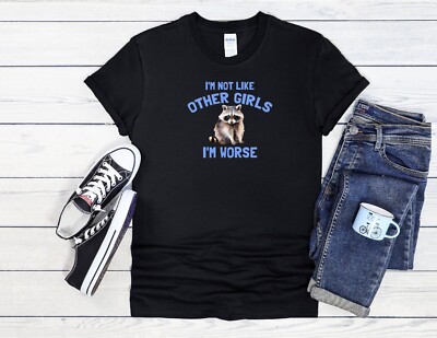 I'm Not Like Other Girls I'm Worse Herren Damen Unisex T-Shirt Hoodie Baseball 3876