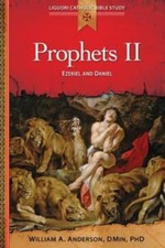 Prophets II: Ezekiel and Daniel (Liguori C... 9780764821363 by Anderson, William