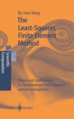 The Least-Squares Finite Element Method Bo-Nan Jiang