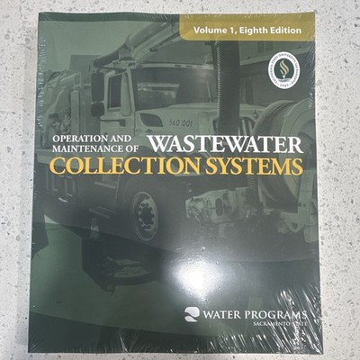 Operation and Maintenance of Wastewater Collection Systems Vol 1 8th Ed PB