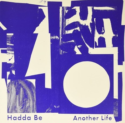 Hadda Be Another Life (Vinyl) 12'' Album Coloured Vinyl (UK IMPORT)