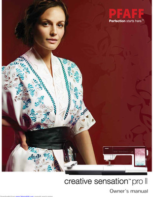 PFAFF Creative Sensation Pro II Sewing Machine Owner's Manual