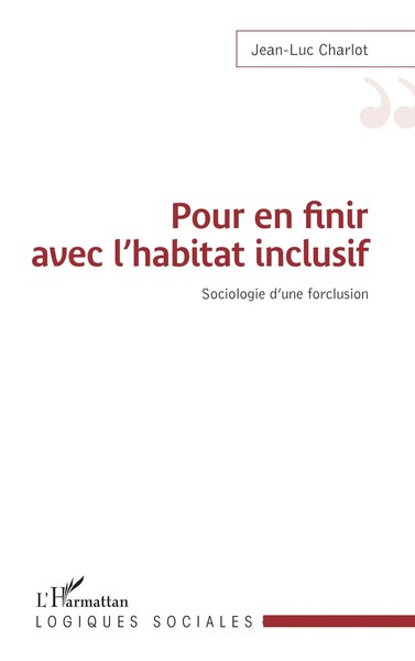 Jean-Luc Charlot | Pour En Finir Avec L'habitat Inclusif | Taschenbuch (2025)-image