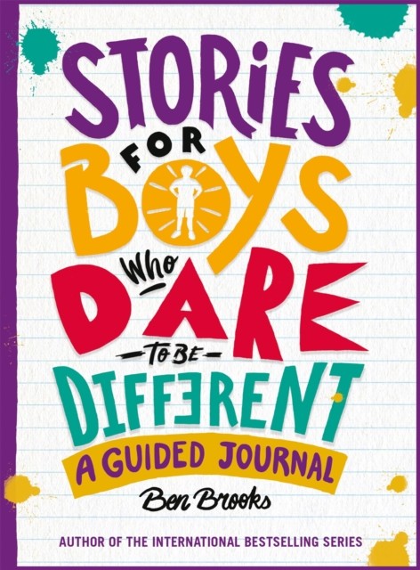 Stories for Boys Who Dare to be Different Journal by Ben Brooks (Paperback Book)