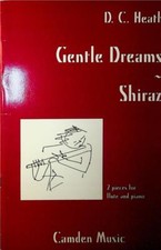 Gentle Dreams - Shiraz 2 Pieces for Flute and Piano