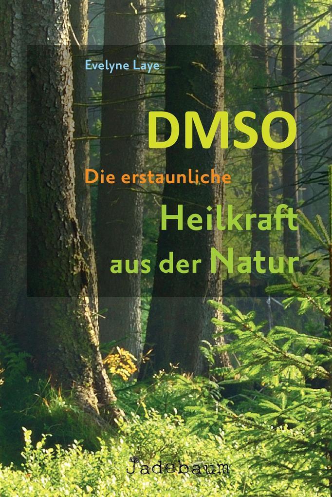Thumbnail - Dmso - Die Erstaunliche Heilkraft Aus Der Natur | Evelyne Laye | 2020