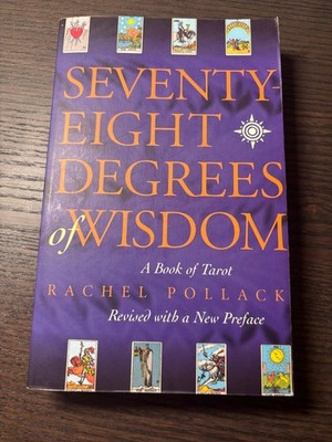 Seventy Eighty Degrees of Wisdom BY Rachel Pollack