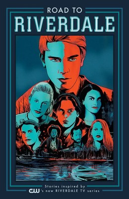 Road to Riverdale | Mark Waid | Englisch | Taschenbuch | 2017 | Archie Comics