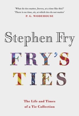 Fry's Ties Hardcover Stephen Fry
