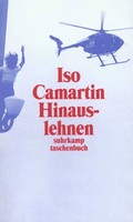 Hinauslehnen | Geschichten, Glossen, Essays | Iso Camartin | Deutsch | Buch