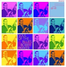 BOBBY PARKER SOUL OF THE BLUES NEW LP