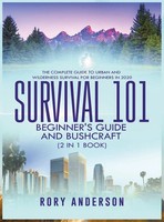 Rory Anderson | Survival 101 Beginner's Guide 2020 AND Bushcraft | Buch (2020)